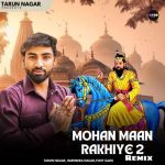 Mohan Maan Rakhiye 2 (Remix)