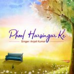 Phool Harsingar Ke