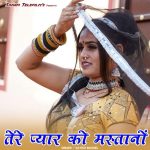 Tere Pyar Ko Mastano