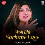 Woh Bhi Sarhane Lage